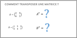 Comment transposer une matrice